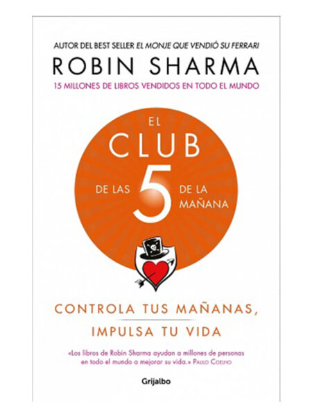 CLUB DE LAS 5 DE LA MAÑANA, EL -CONTROLA TUS MAÑAS, IMPULSA TU VIDA-