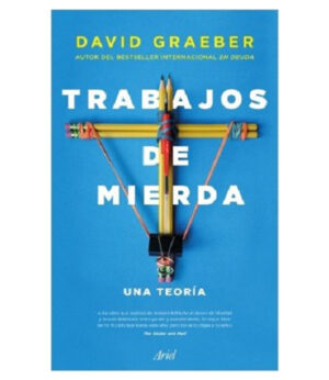 TRABAJOS DE MIERDA -UNA TEORÍA-