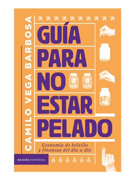 GUÍA PARA NO ESTAR PELADO