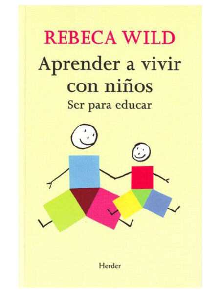 APRENDER A VIVIR CON NIÑOS -SER PARA EDUCAR-