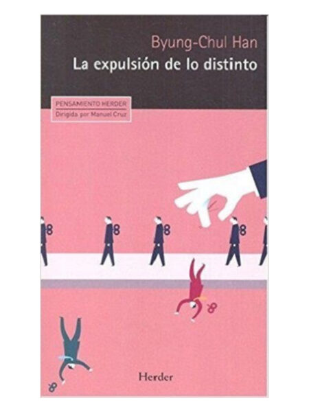 EXPULSIÓN DE LO DISTINTO, LA