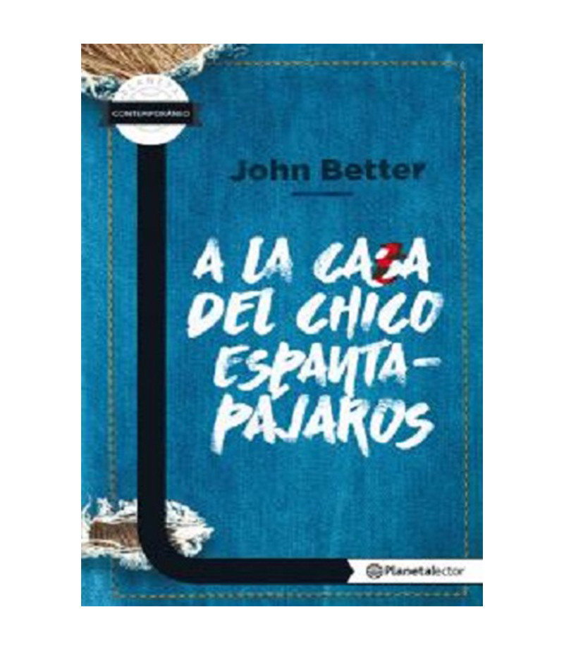 A LA CASA DEL CHICO ESPANTAPÁJAROS