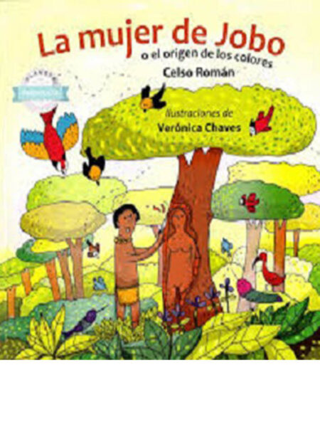 MUJER DE JOBO O EL ORIGEN DE LOS COLORES, LA