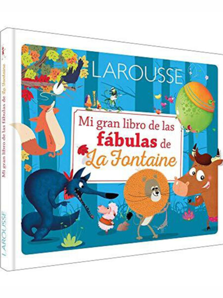 MI GRAN LIBRO DE LAS FÁBULAS DE LA FONTAINE