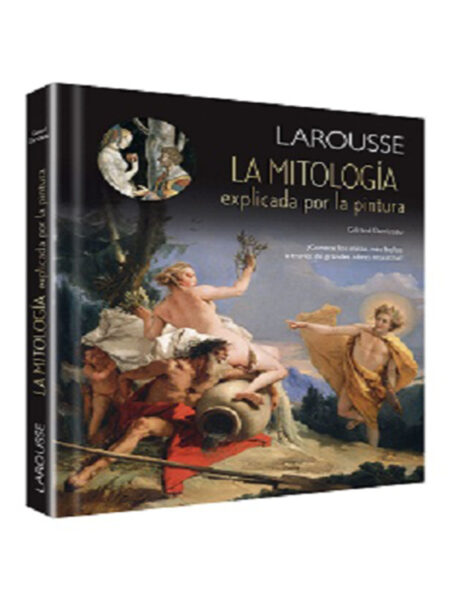 MITOLOGÍA EXPLICADA POR LA PINTURA, LA