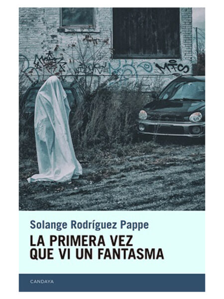 PRIMERA VEZ QUE VI UN FANTASMA, LA