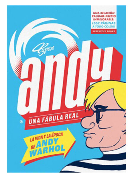 ANDY -UNA FÁBULA REAL: LA VIDA Y LA ÉPOCA DE ANDY WARHOL-
