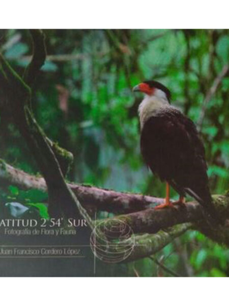 LATITUD 2 54 SUR FOTOGRAFÍA DE FLORA Y FAUNA