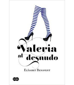 VALERIA AL DESNUDO -SAGA VALERIA 4-