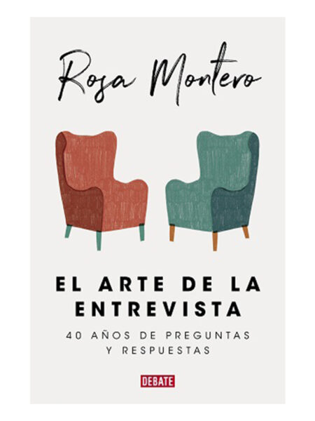 ARTE DE LA ENTREVISTA, EL -40 AÑOS DE PREGUNTAS Y RESPUESTAS-
