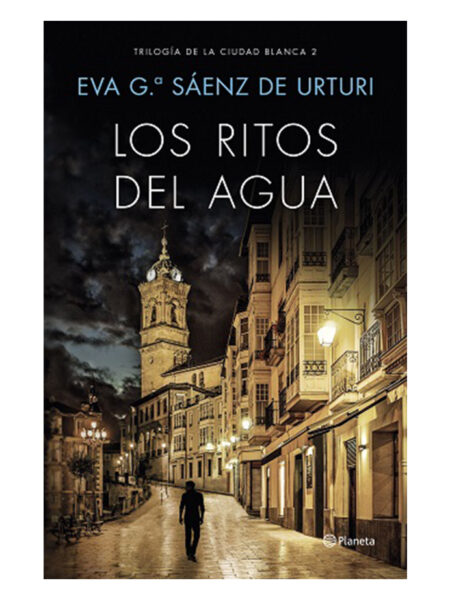 RITOS DEL AGUA, LOS -TRILOGÍA DE LA CIUDAD BLANCA 2-