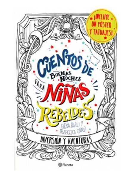 CUENTOS DE BUENAS NOCHES PARA NIÑAS REBELDES - DIVERSIÓN Y AVENTURAS-