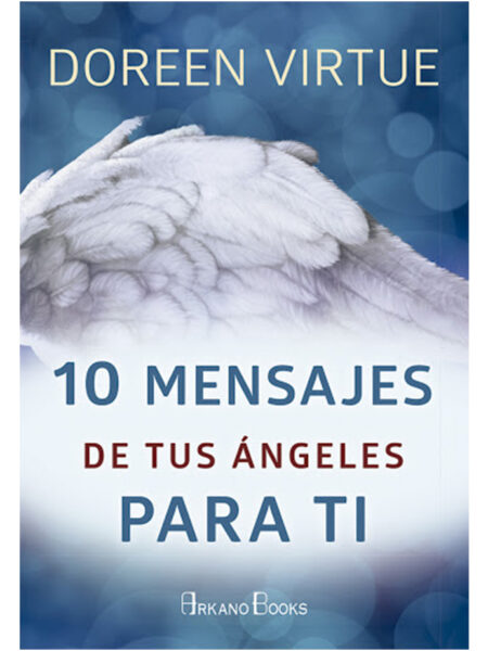 10 MENSAJES DE TUS ANGELES PARA TI