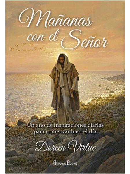 MANANAS CON EL SENOR -UN ANO DE INSPIRACIONES DIARIAS PARA COMENZAR BIEN EL DIA-