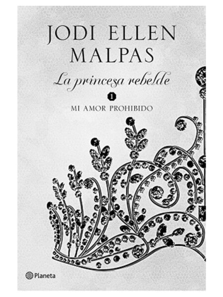 MI AMOR PROHIBIDO -LA PRINCESA REBELDE 1-