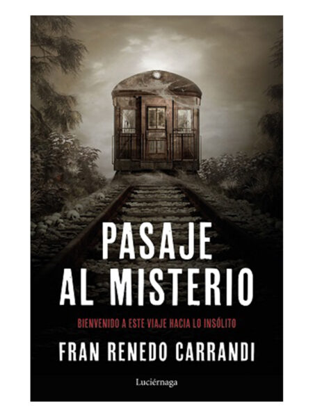 PASAJE AL MISTERIO -BIENVENIDO A ESTE VIAJE A LO INSÓLITO-