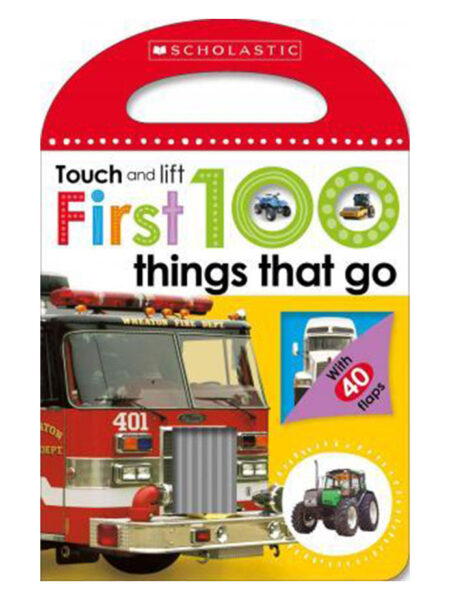 FIRST 100 THINGS THAT GO -TOUCH AND FIT-
