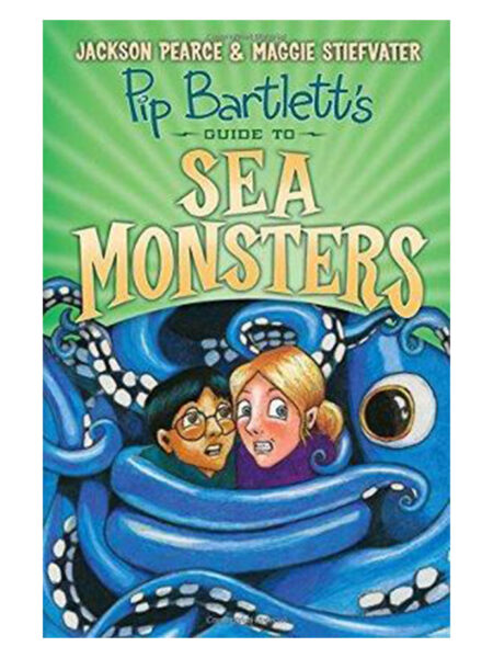 PIP BARTLETT´S GUIDE TO SEA MONSTERS -PIP BARTLETT 2-