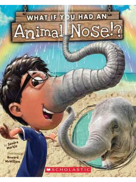 WHAT IF YOU HAD AN ANIMAL NOUSE?