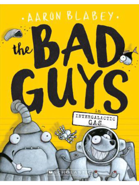 BAD GUYS 5 -IN INTERGALACTIC GAS-