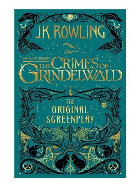 FANTASTIC BEASTS -THE CRIMES OF GRINDELWALD-THE ORIGINAL  SCREENPLAY
