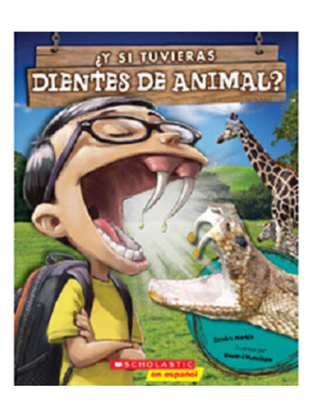 Y SI TUVIERAS DIENTES DE ANIMAL?
