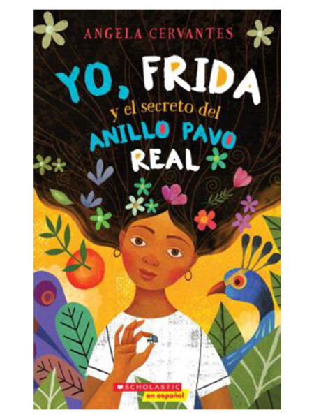 YO FRIDA Y EL SECRETO DEL ANILLO PAVO REAL