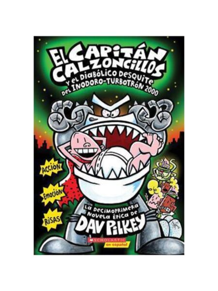 CAPITÁN CALZONCILLOS Y EL DIABÓLICO DESQUITE DEL INODORO TURBOTRON 2000, EL