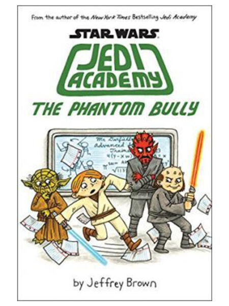 PHANTOM BULLY, THE -STAR WARS JEDI ACADEMY 3-