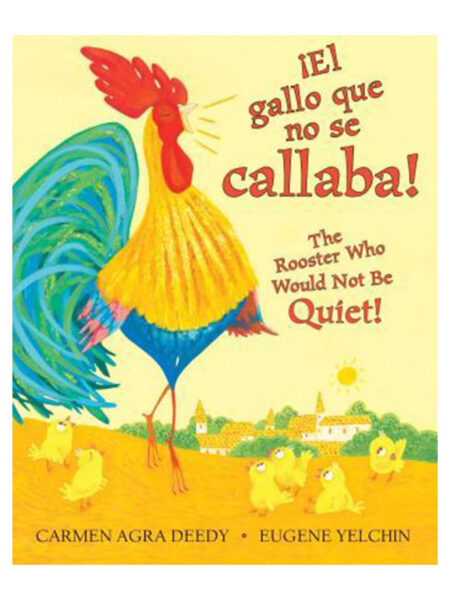 GALLO QUE NO SE CALLABA, EL - THE ROOSTER WHO WOULD NOT BE QUIET