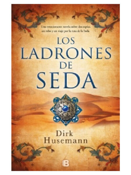 LADRONES DE SEDA, LOS