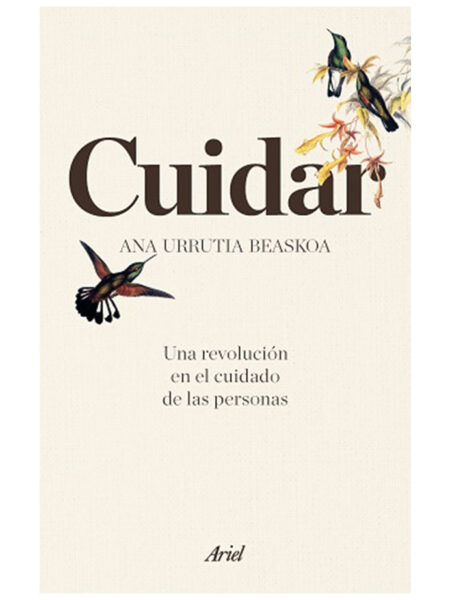 CUIDAR UNA REVOLUCIÓN EN EL CUIDADO DE LAS PERSONAS