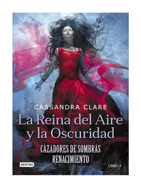 CAZADORES DE SOMBRAS RENACIMIENTO 3 -LA REINA DEL AIRE Y LA OSCURIDAD-