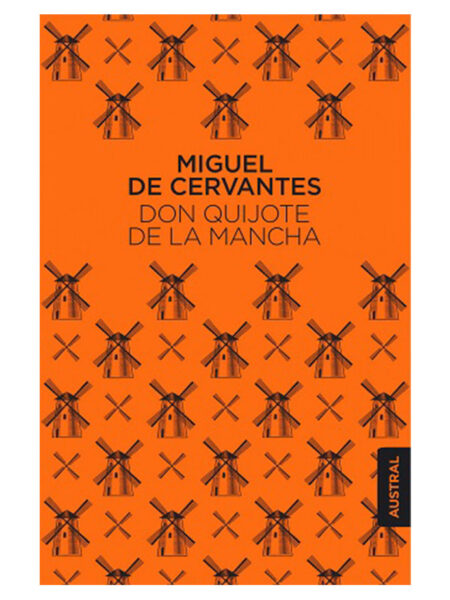 DON QUIJOTE DE LA MANCHA -AUSTRAL-