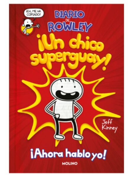 DIARIO DE ROWLEY 1 ¡N CHICO SUPERGUAY!