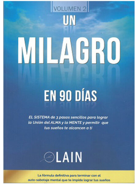UN MILAGRO EN 90 DIAS VOL 2