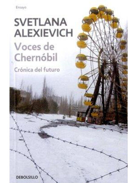 VOCES DE CHERNÓBIL -CRÓNICA DEL FUTURO-
