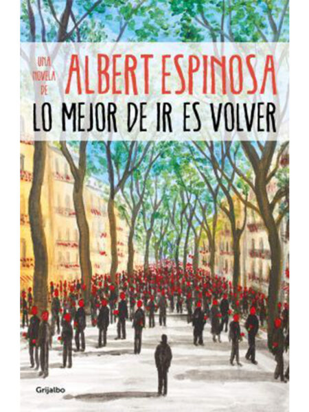 LO MEJOR DE IR ES VOLVER