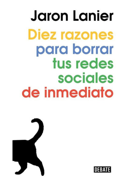 DIEZ RAZONES PARA BORRAR TUS REDES SOCIALES DE INMEDIATO