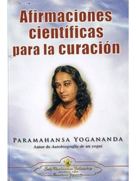 AFIRMACIONES CIENTÍFICAS PARA LA CURACIÓN
