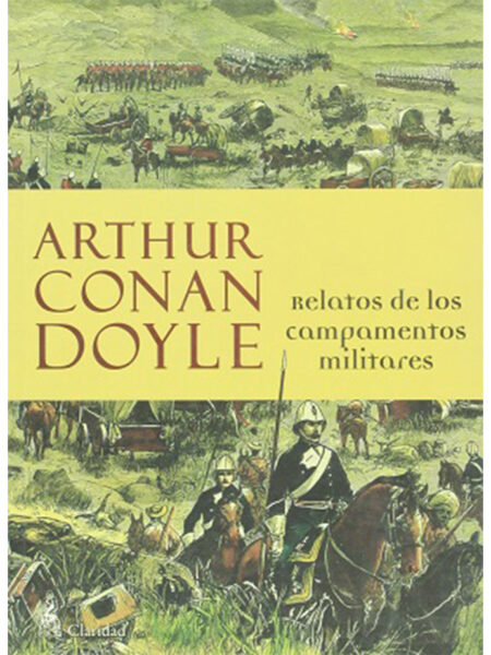 RELATOS DE LOS CAMPAMENTOS MILITARES
