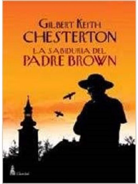 SABIDURÍA DEL PADRE BROWN, LA