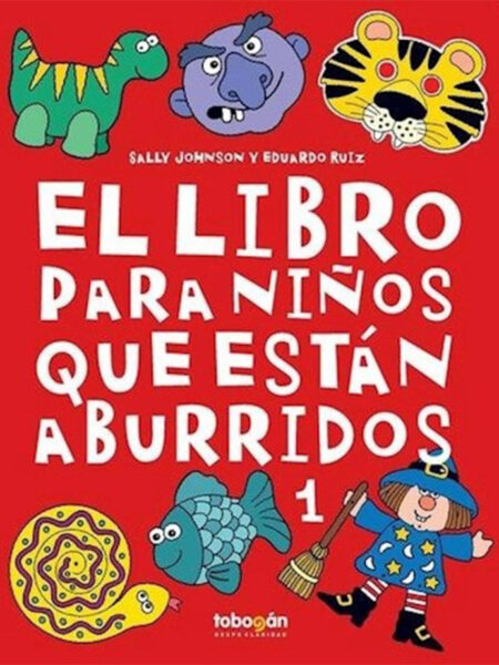 LIBRO PARA NIÑOS QUE ESTAN ABURRIDOS 1, EL
