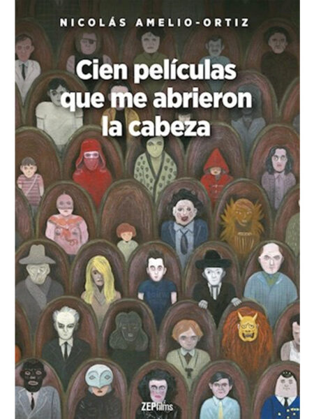 CIEN PELÍCULAS QUE ME ABRIERON LA CABEZA