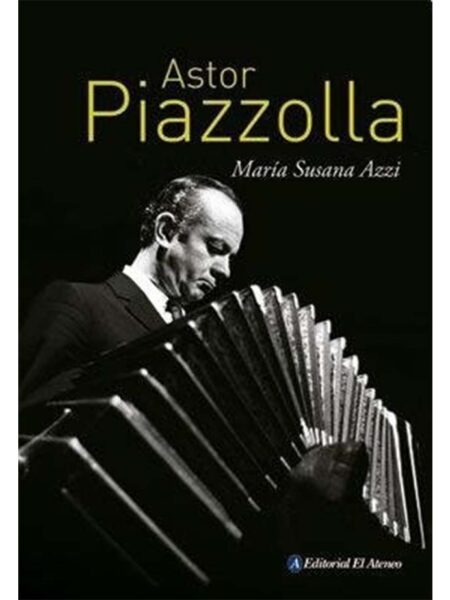 ASTOR PIAZZOLLA