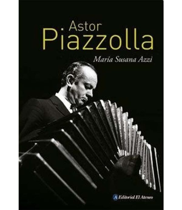 ASTOR PIAZZOLLA