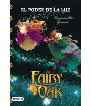 FAIRY OAK 3 -EL PODER DE LA LUZ-