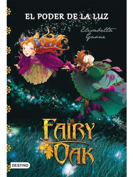 FAIRY OAK 3 -EL PODER DE LA LUZ-