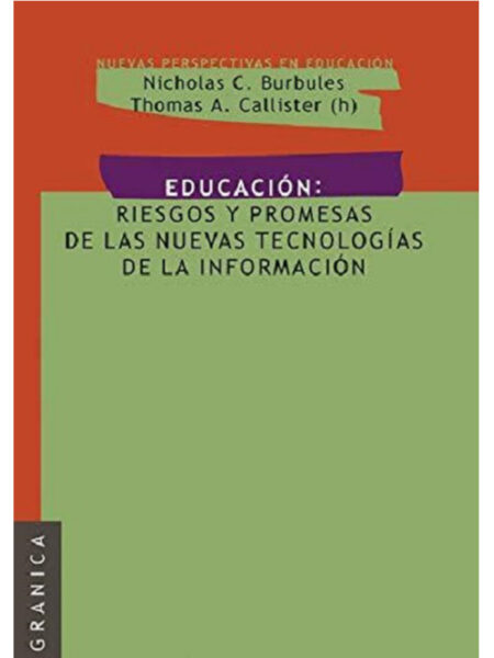 EDUCACIÓN -RIESGOS Y PROMESAS DE LAS NUEVAS TECNOLOGÍAS DE LA INFORMACIÓN-
