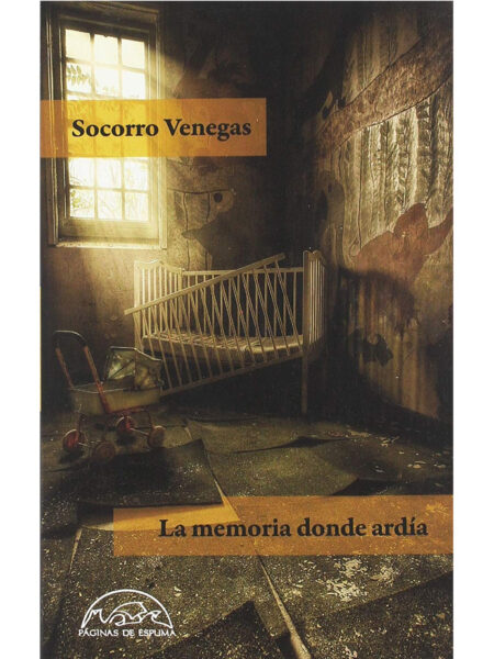 MEMORIA DONDE ARDÍA, LA